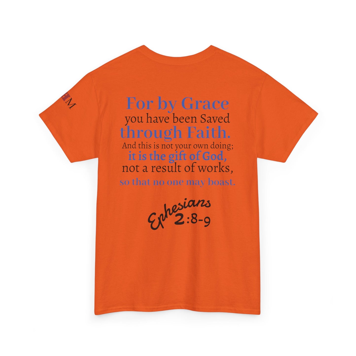 Ephesians 2:8-9 T-Shirt — "By Grace Through Faith in Christ" Christian Tee