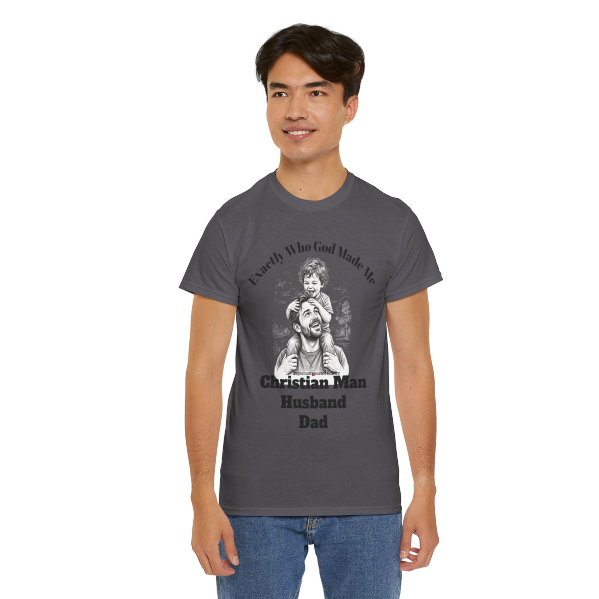 Exactly Who God Made Me T‑Shirt — Christian Man, Husband, Dad