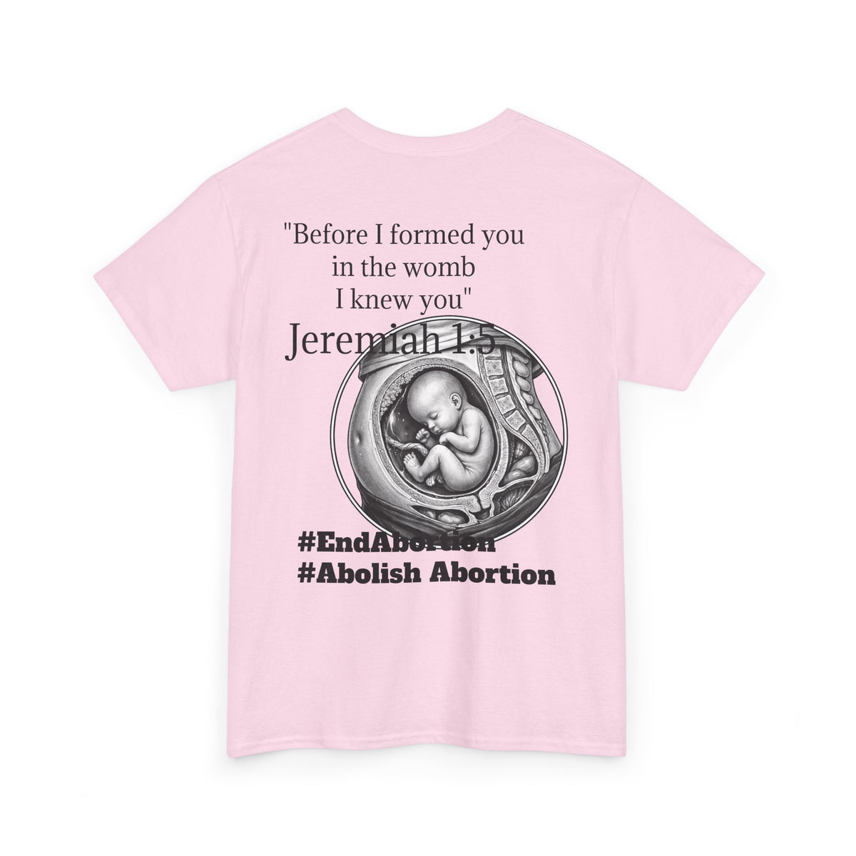 Abolish Abortion II T-Shirt — Jeremiah 1:5 Christian Message