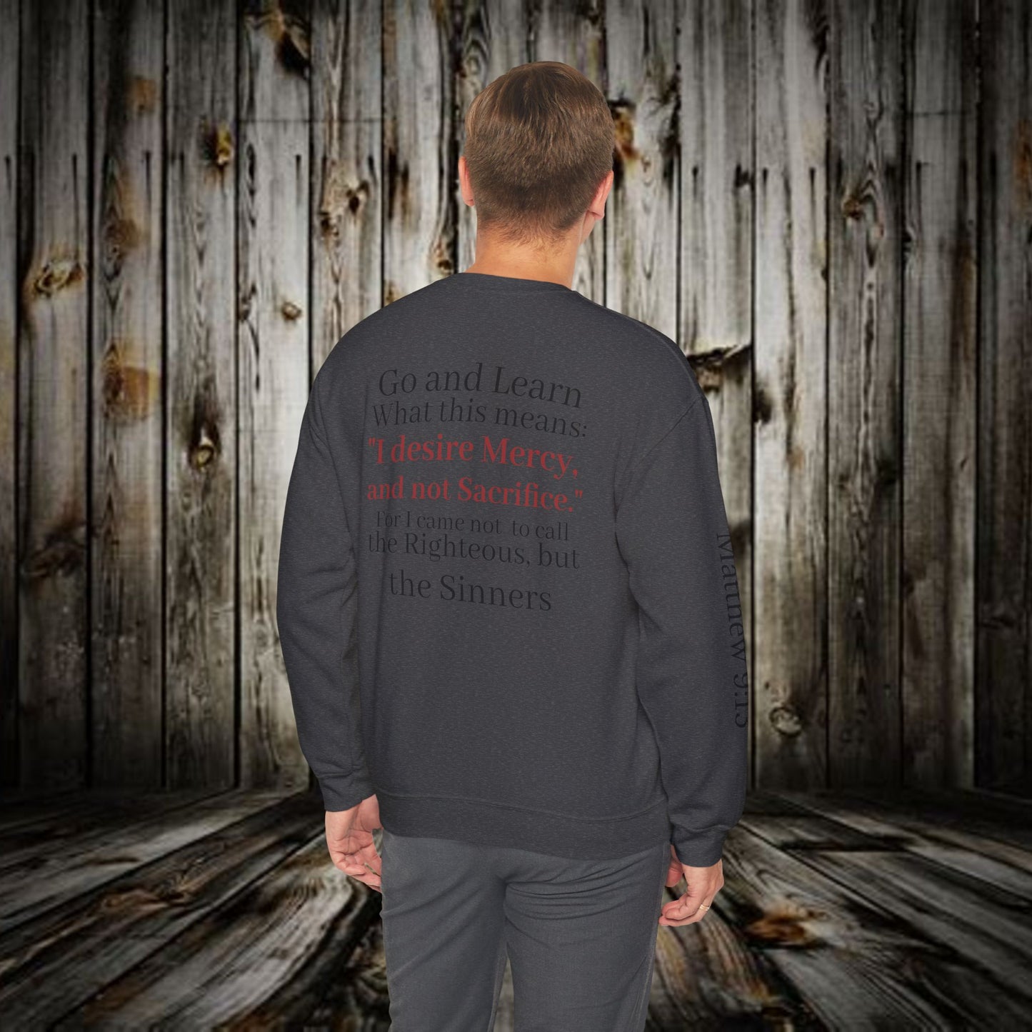 Mercy Crewneck Sweatshirt (Matthew 9:13) — "I Desire Mercy, Not Sacrifice" Inspirational Bible Verse Sweatshirt