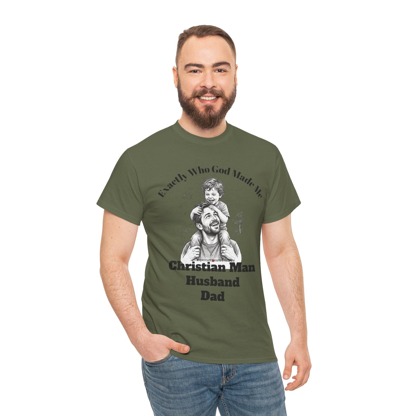 Exactly Who God Made Me T‑Shirt — Christian Man, Husband, Dad