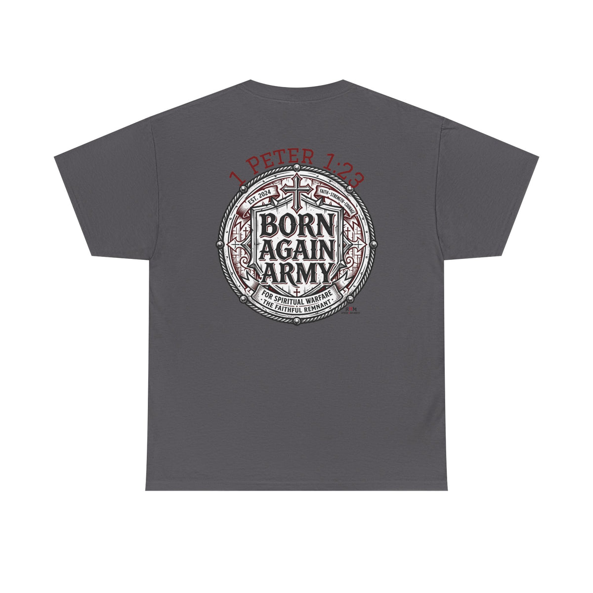 Born Again Army T-Shirt — Christian Faith Graphic Tee (1 Peter 1:23)