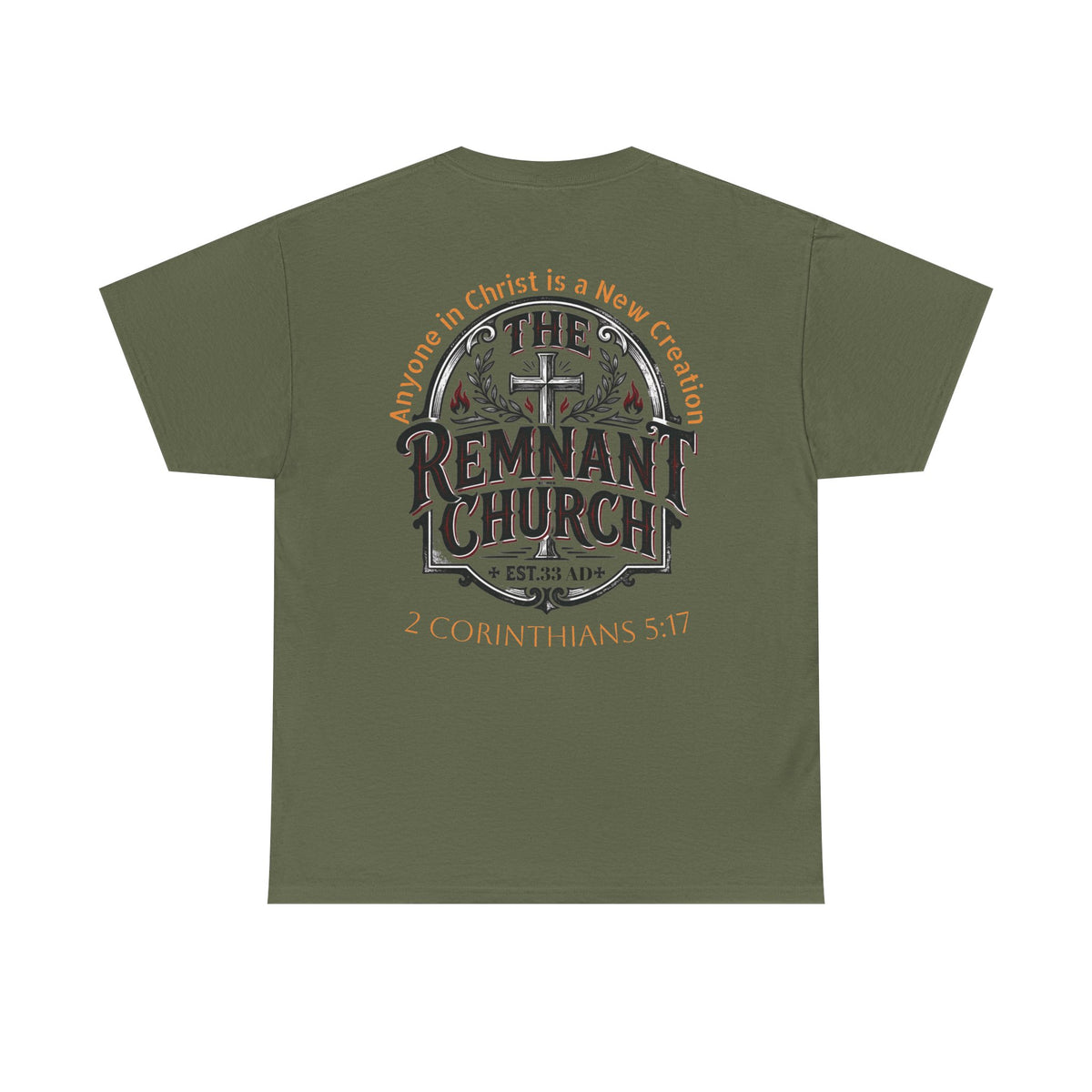 Remnant Church T-shirt — RHM (The Remnant Church, 2 Corinthians 5:17)