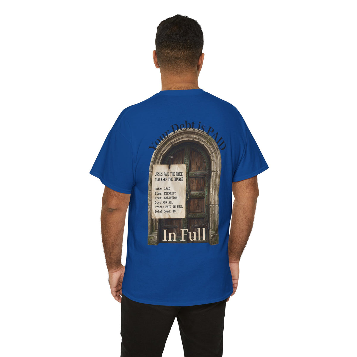 Your Debt Is Paid Romans 6:23 Inspirational- Christian Cross T-Shirt