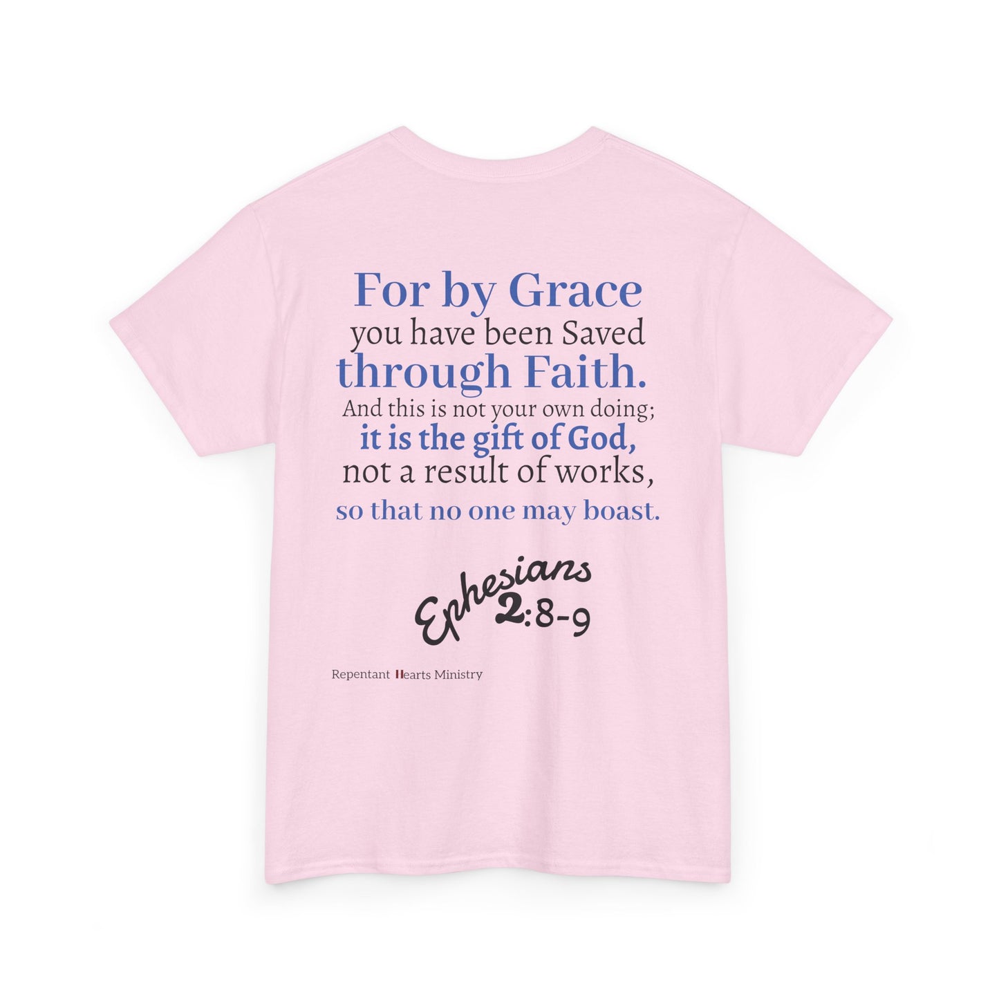 Ephesians 2:8-9 T-Shirt — "By Grace Through Faith in Christ" Christian Tee