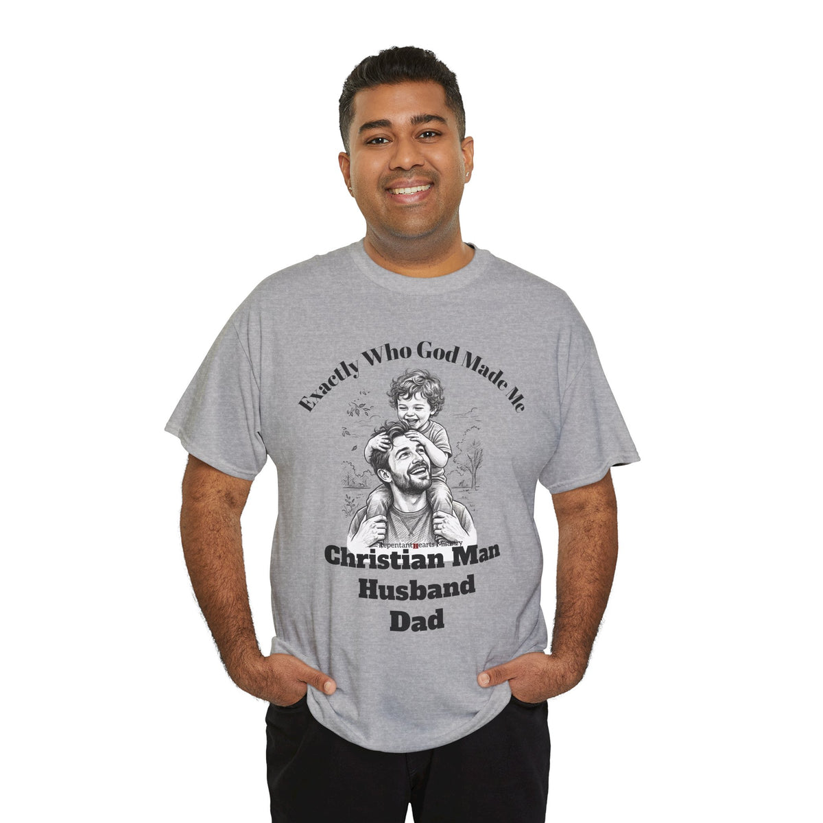 Exactly Who God Made Me T‑Shirt — Christian Man, Husband, Dad