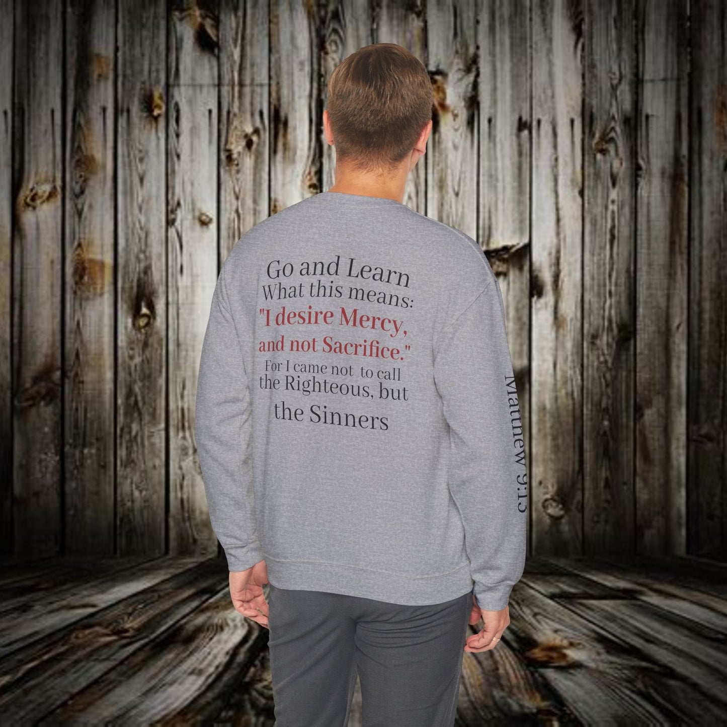 Mercy Crewneck Sweatshirt (Matthew 9:13) — "I Desire Mercy, Not Sacrifice" Inspirational Bible Verse Sweatshirt
