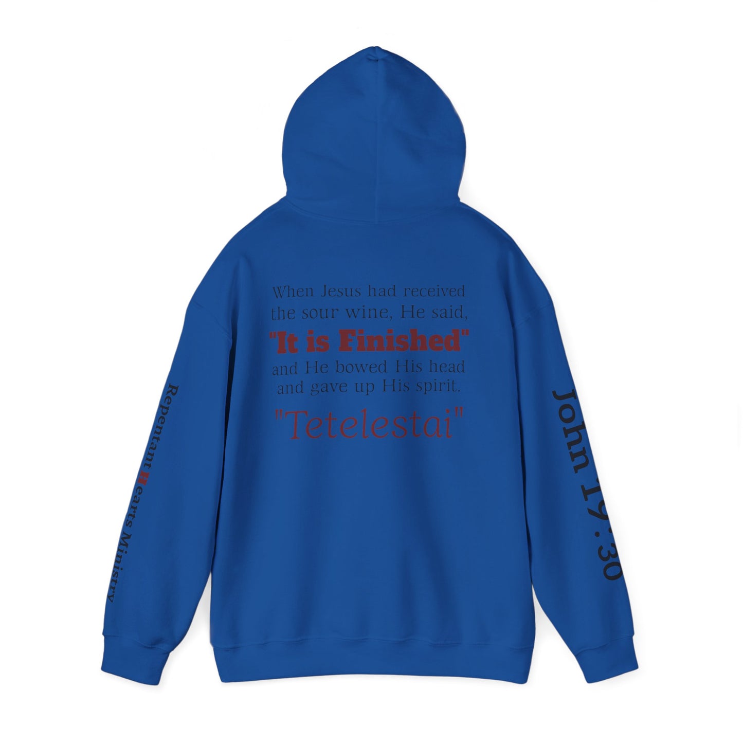 "Tetelestai" -It Is Finished- John 19:30 Hoodie — Christian Scripture Sweatshirt