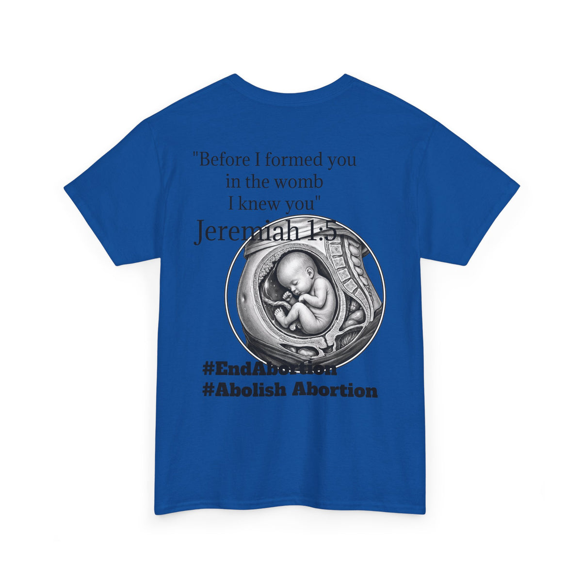 Abolish Abortion II T-Shirt — Jeremiah 1:5 Christian Message