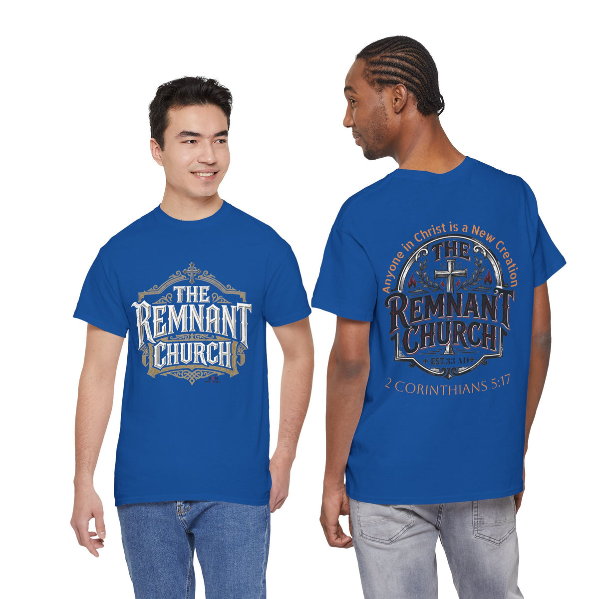 Remnant Church T-shirt — RHM (The Remnant Church, 2 Corinthians 5:17)