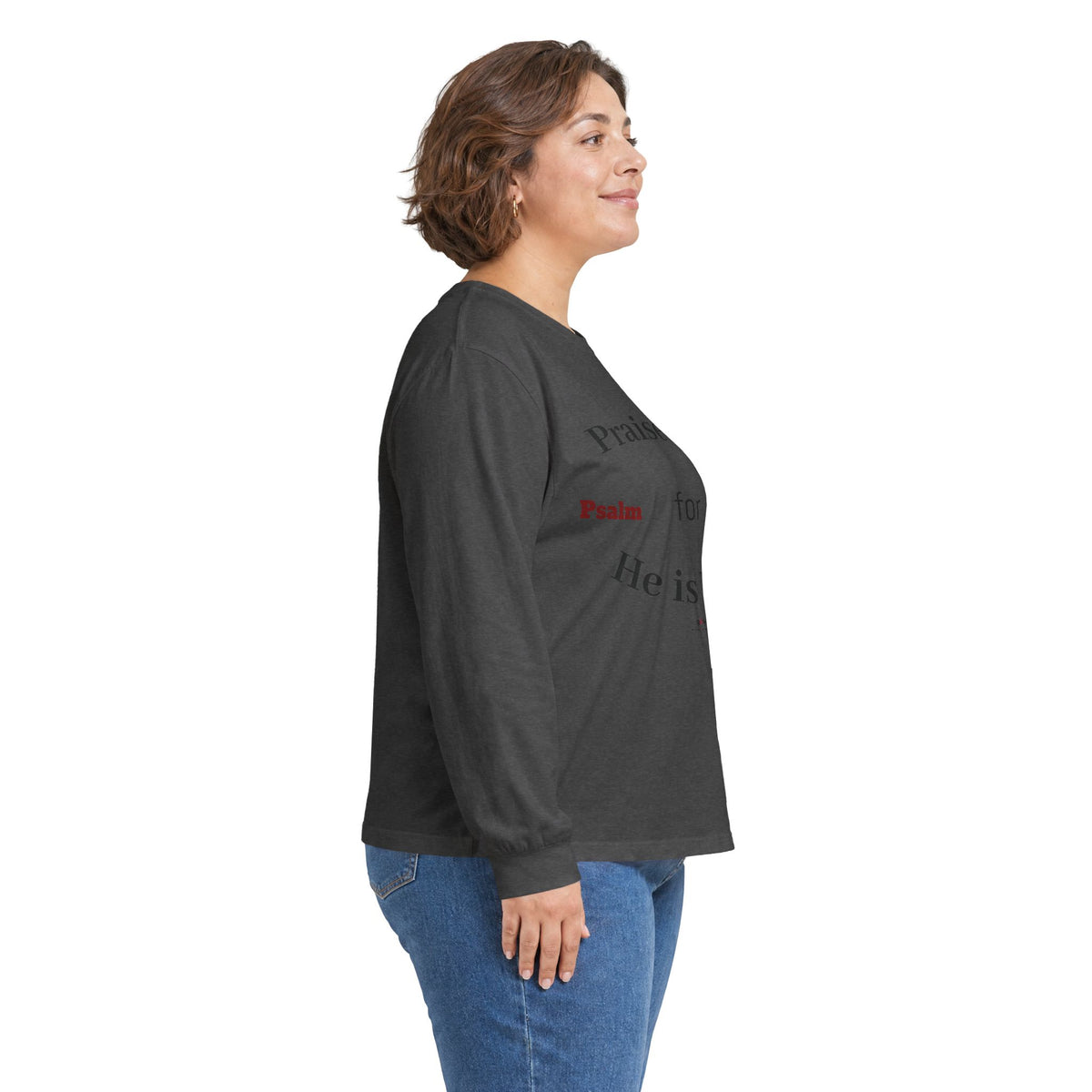 Praise Him for He is Holy — Psalm 150 Long Sleeve Tee