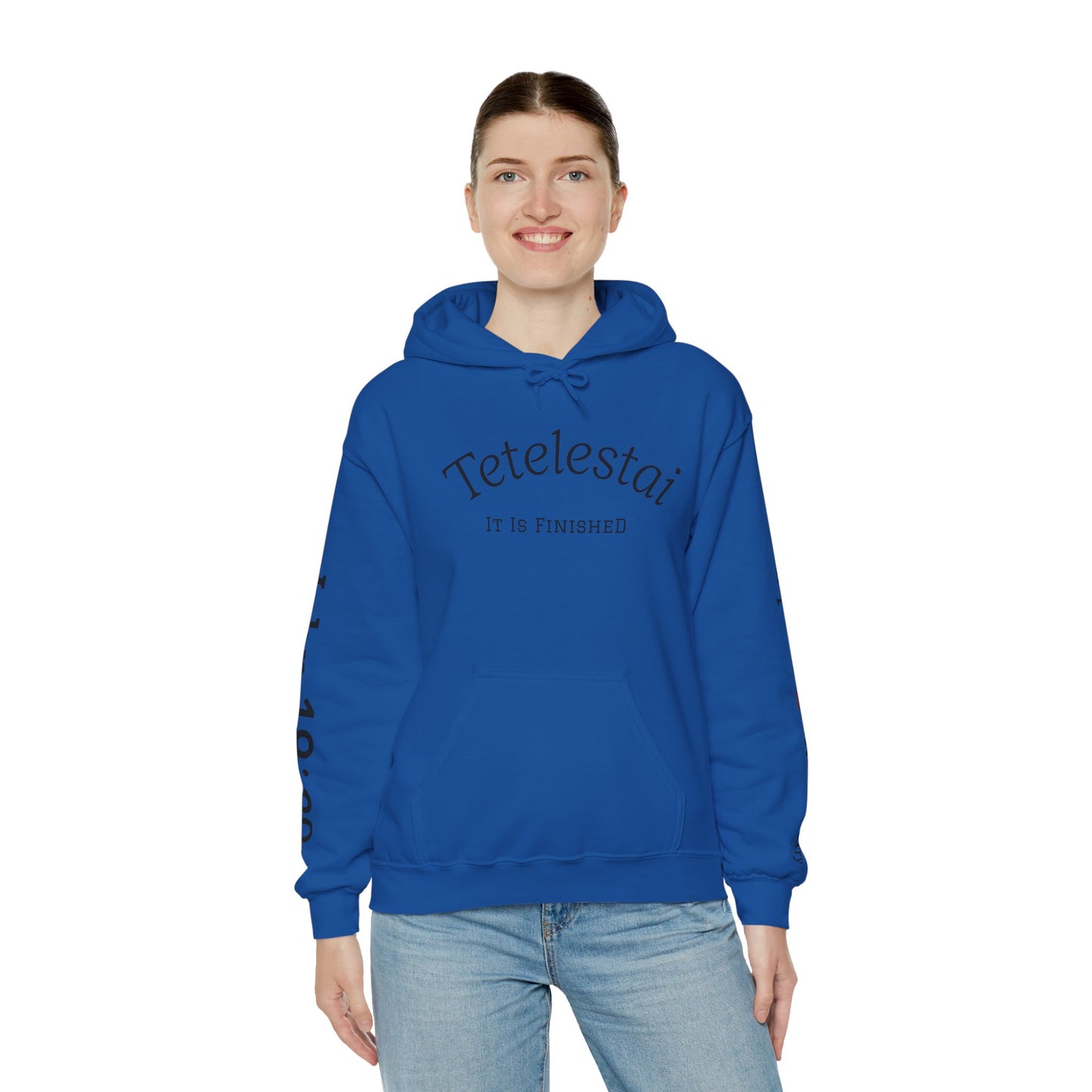 "Tetelestai" -It Is Finished- John 19:30 Hoodie — Christian Scripture Sweatshirt