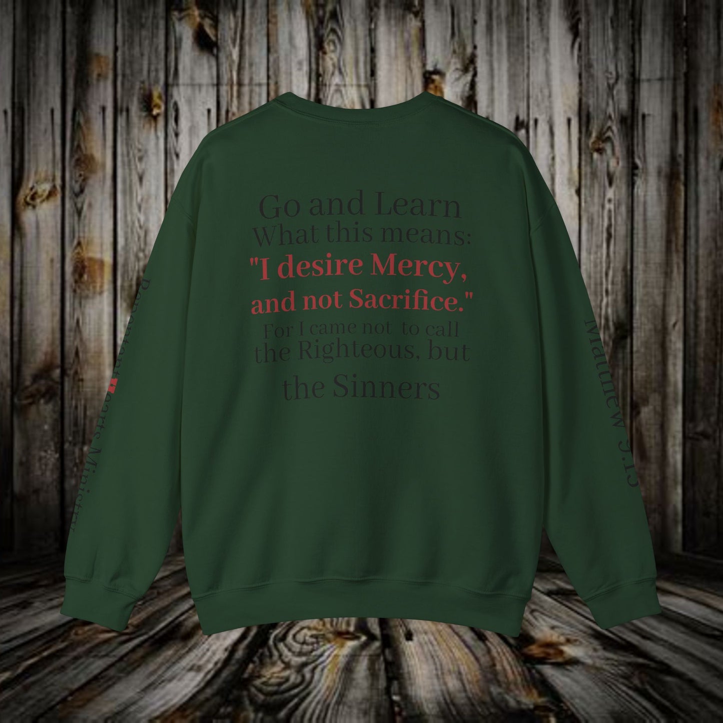 Mercy Crewneck Sweatshirt (Matthew 9:13) — "I Desire Mercy, Not Sacrifice" Inspirational Bible Verse Sweatshirt