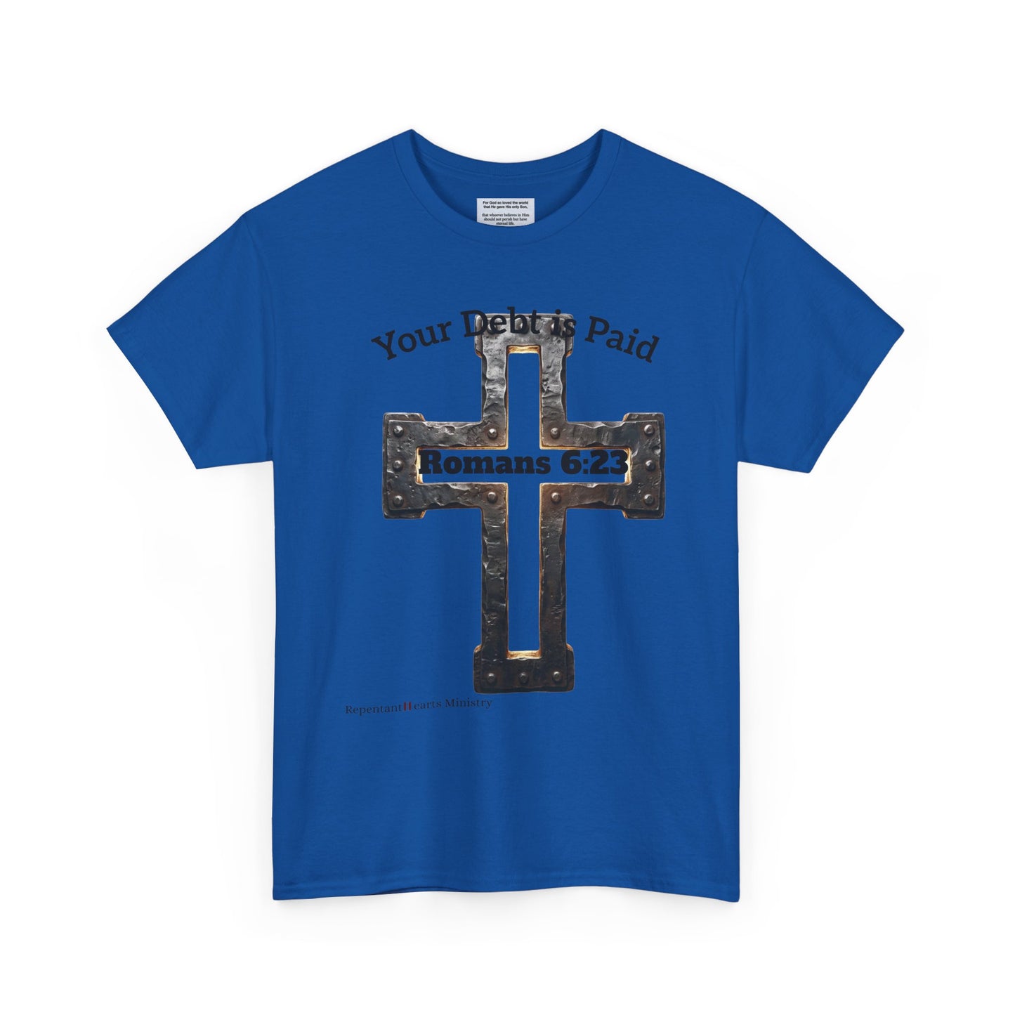 Your Debt Is Paid Romans 6:23 Inspirational- Christian Cross T-Shirt
