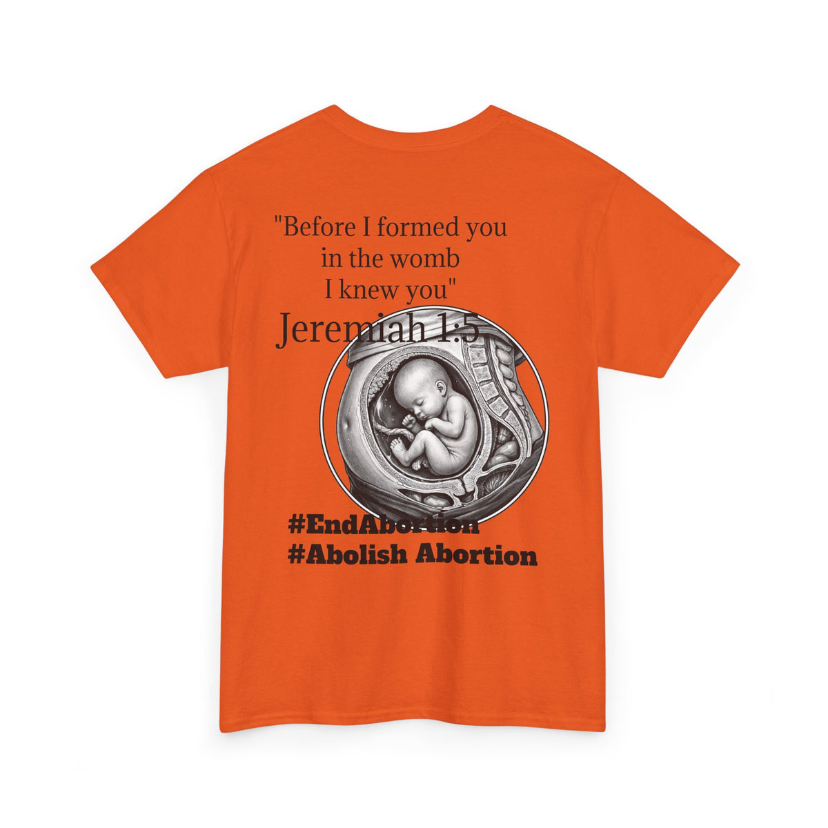 Abolish Abortion II T-Shirt — Jeremiah 1:5 Christian Message