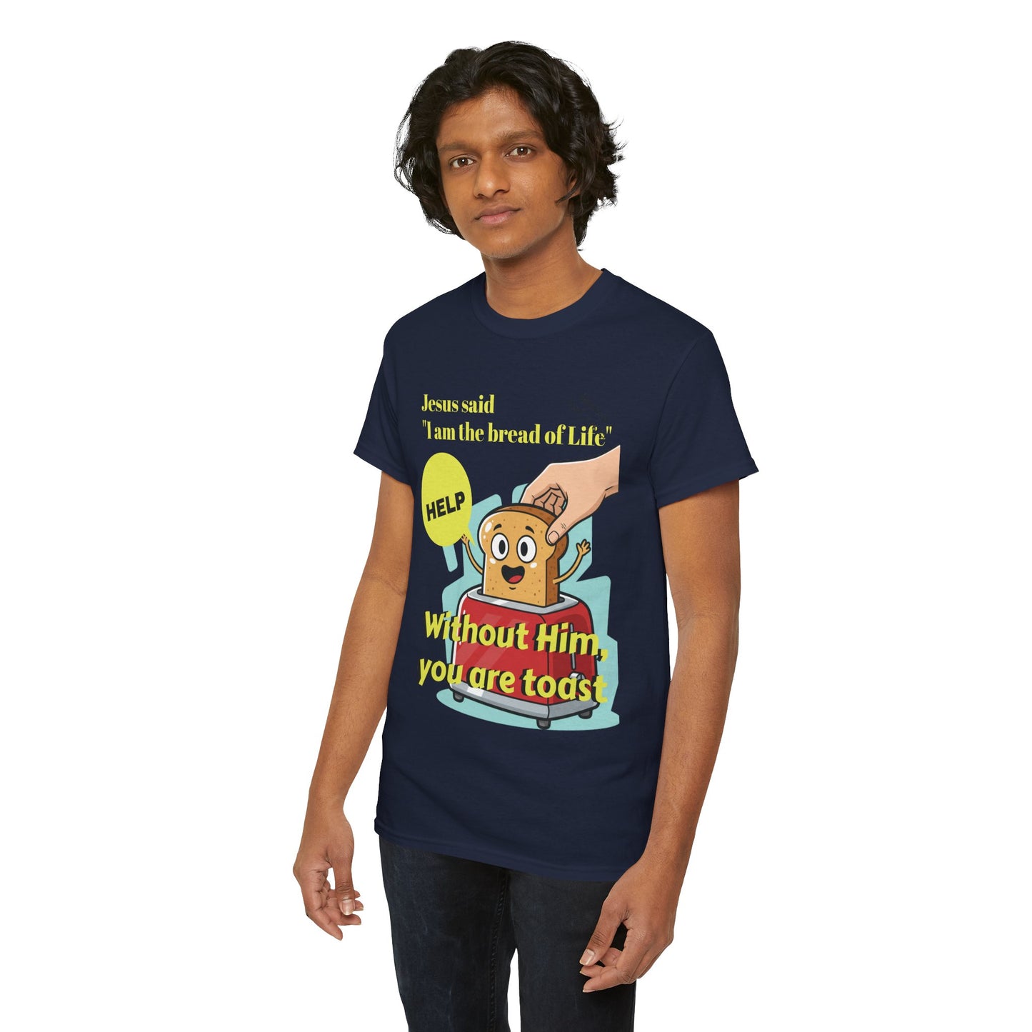 Biblical Dad Joke: I am the Bread of Life- T-Shirt