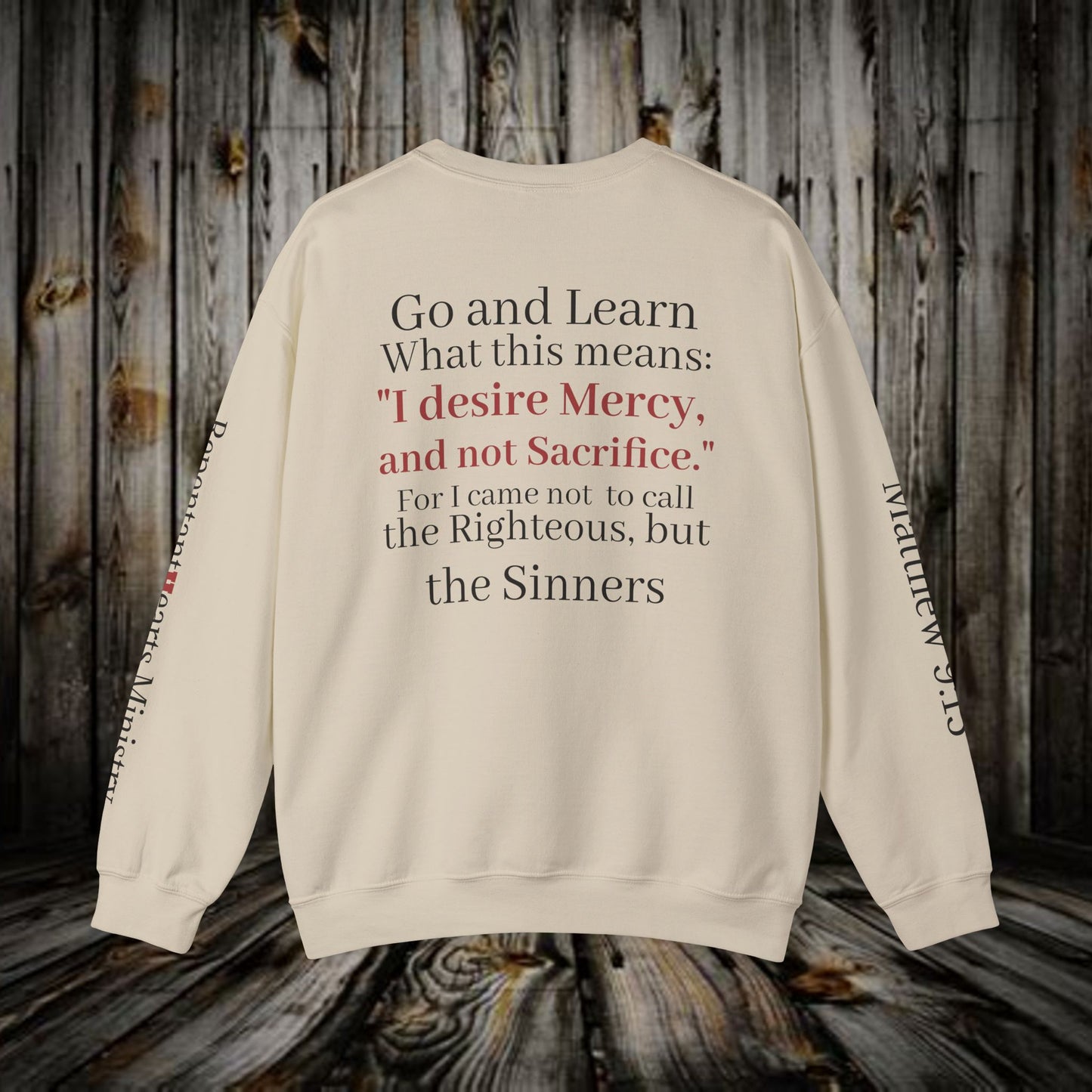 Mercy Crewneck Sweatshirt (Matthew 9:13) — "I Desire Mercy, Not Sacrifice" Inspirational Bible Verse Sweatshirt