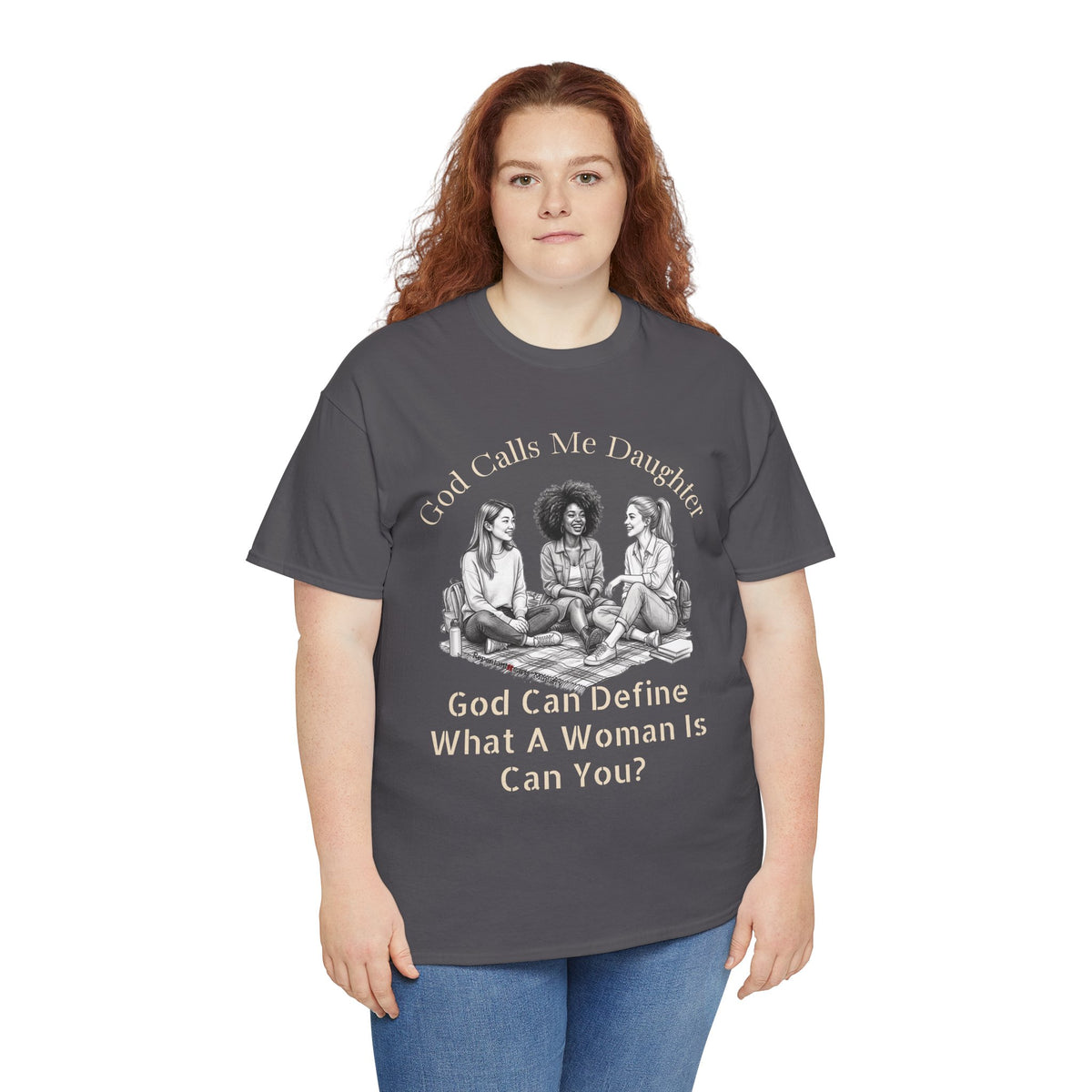 God Calls Me Daughter T-Shirt — "God Can Define What A Woman Is, Can You?" Biblical anti-woke Christian Tee