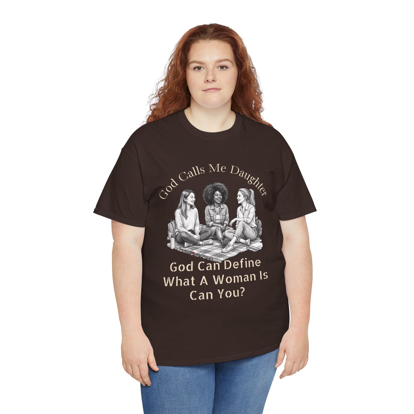 God Calls Me Daughter T-Shirt — "God Can Define What A Woman Is, Can You?" Biblical anti-woke Christian Tee