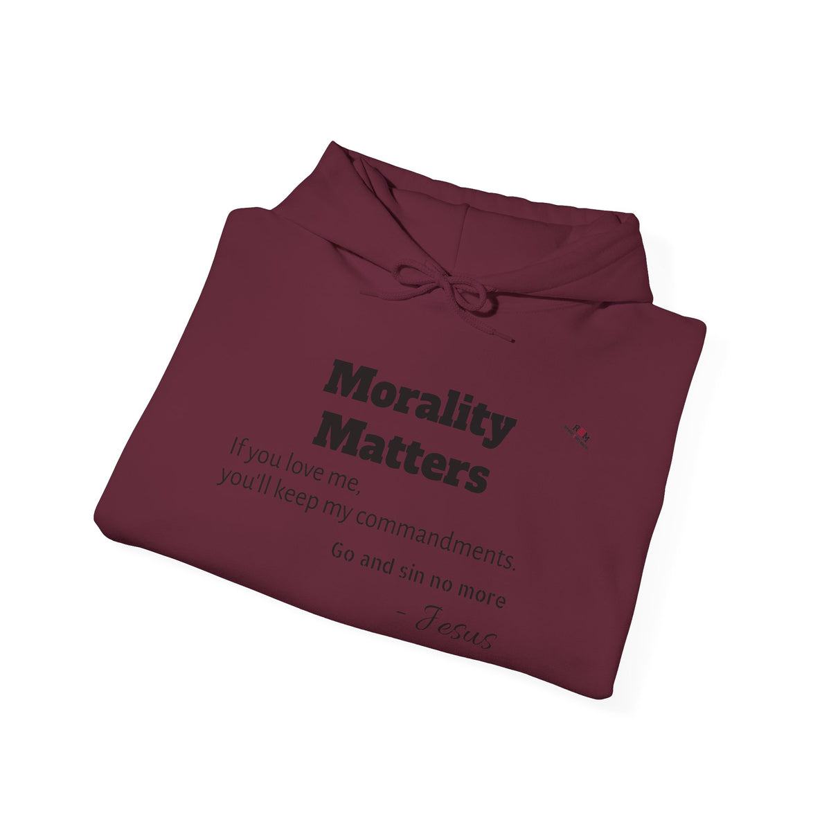 Morality Matters Hoodie — Jesus & John Adam's Quote Sweatshirt