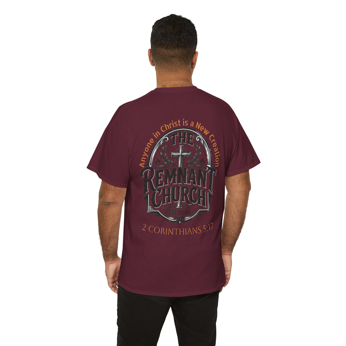 Remnant Church T-shirt — RHM (The Remnant Church, 2 Corinthians 5:17)