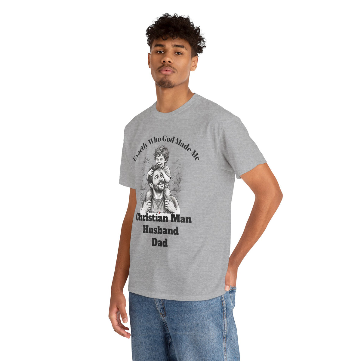 Exactly Who God Made Me T‑Shirt — Christian Man, Husband, Dad