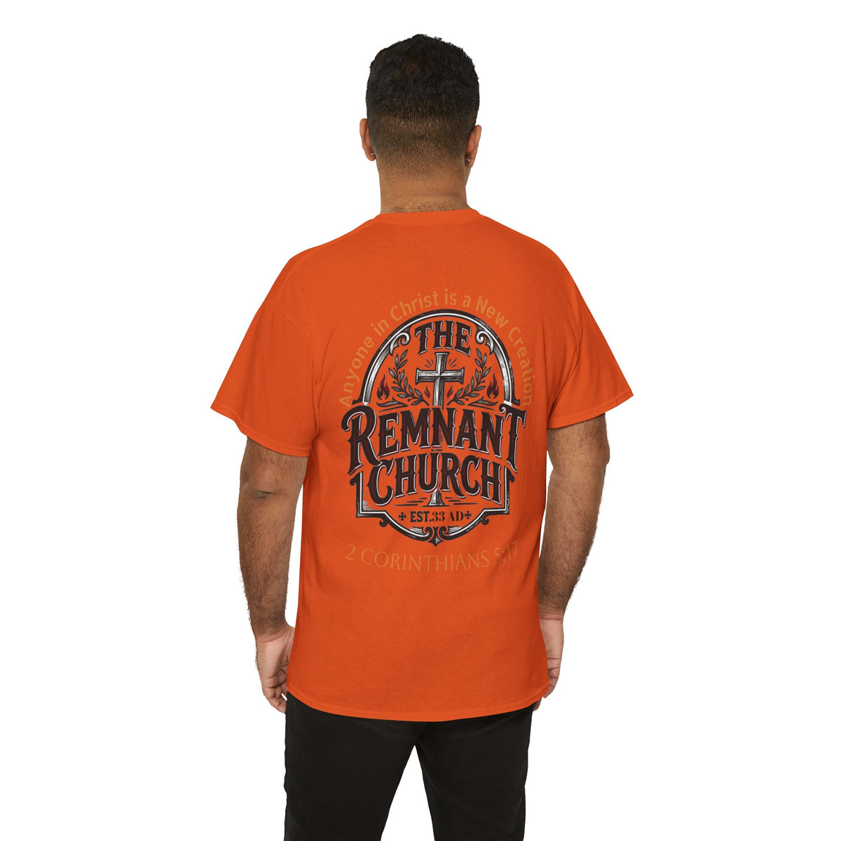 Remnant Church T-shirt — RHM (The Remnant Church, 2 Corinthians 5:17)