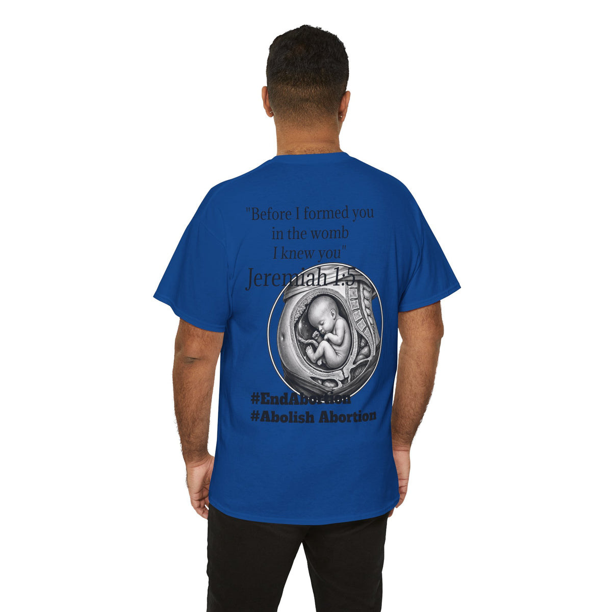 Abolish Abortion II T-Shirt — Jeremiah 1:5 Christian Message