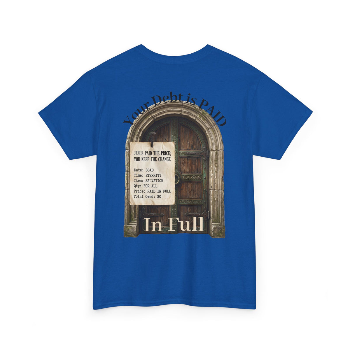 Your Debt Is Paid Romans 6:23 Inspirational- Christian Cross T-Shirt