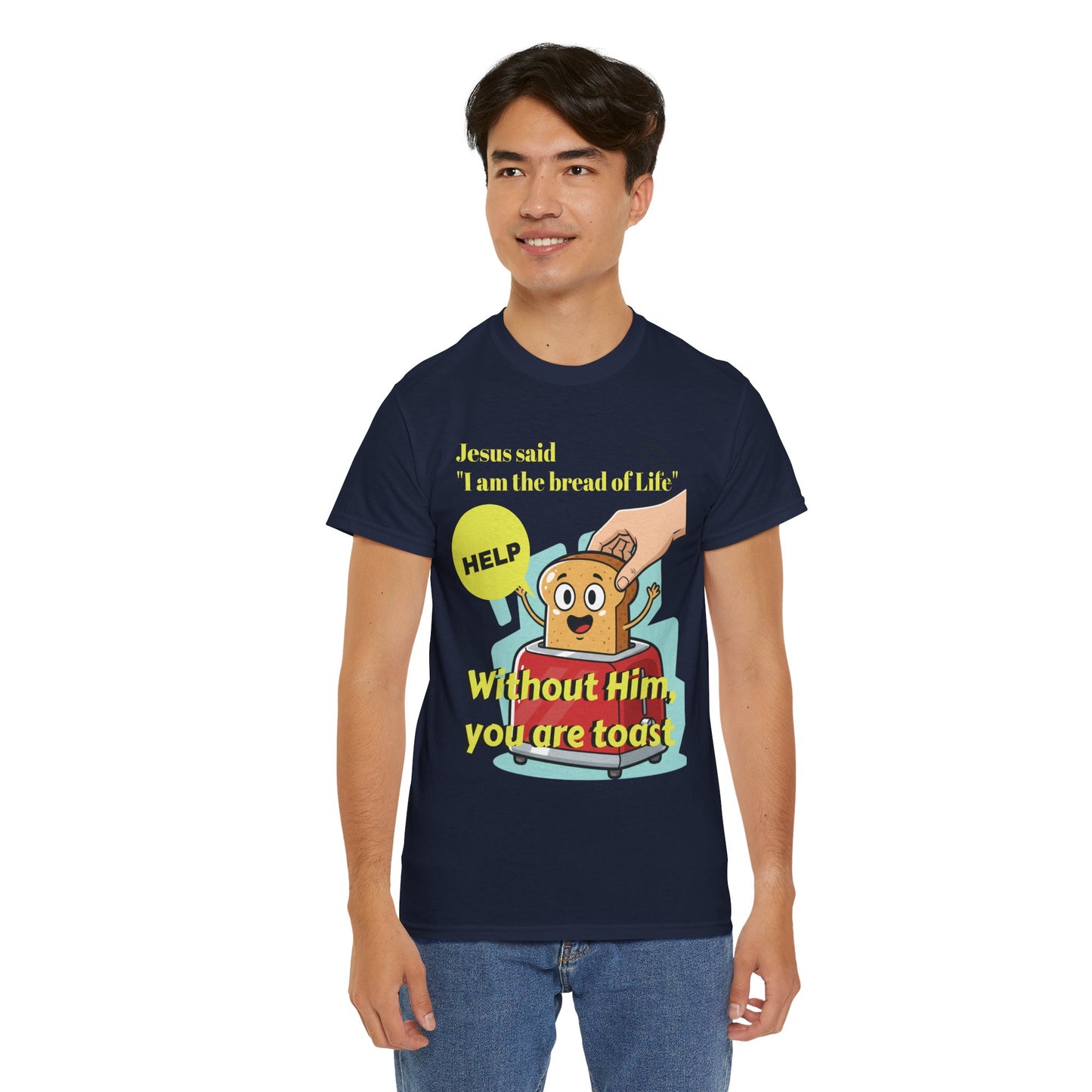 Biblical Dad Joke: I am the Bread of Life- T-Shirt