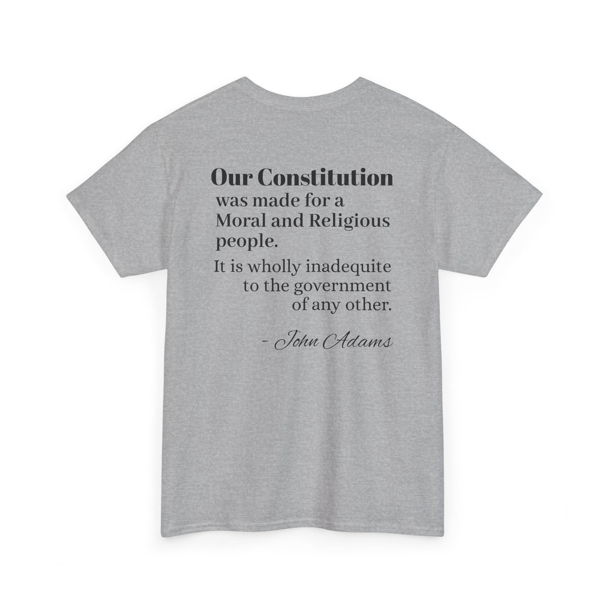 Morality Matters- Bible Scripture and John Adam's quote Unisex Heavy Cotton Tee