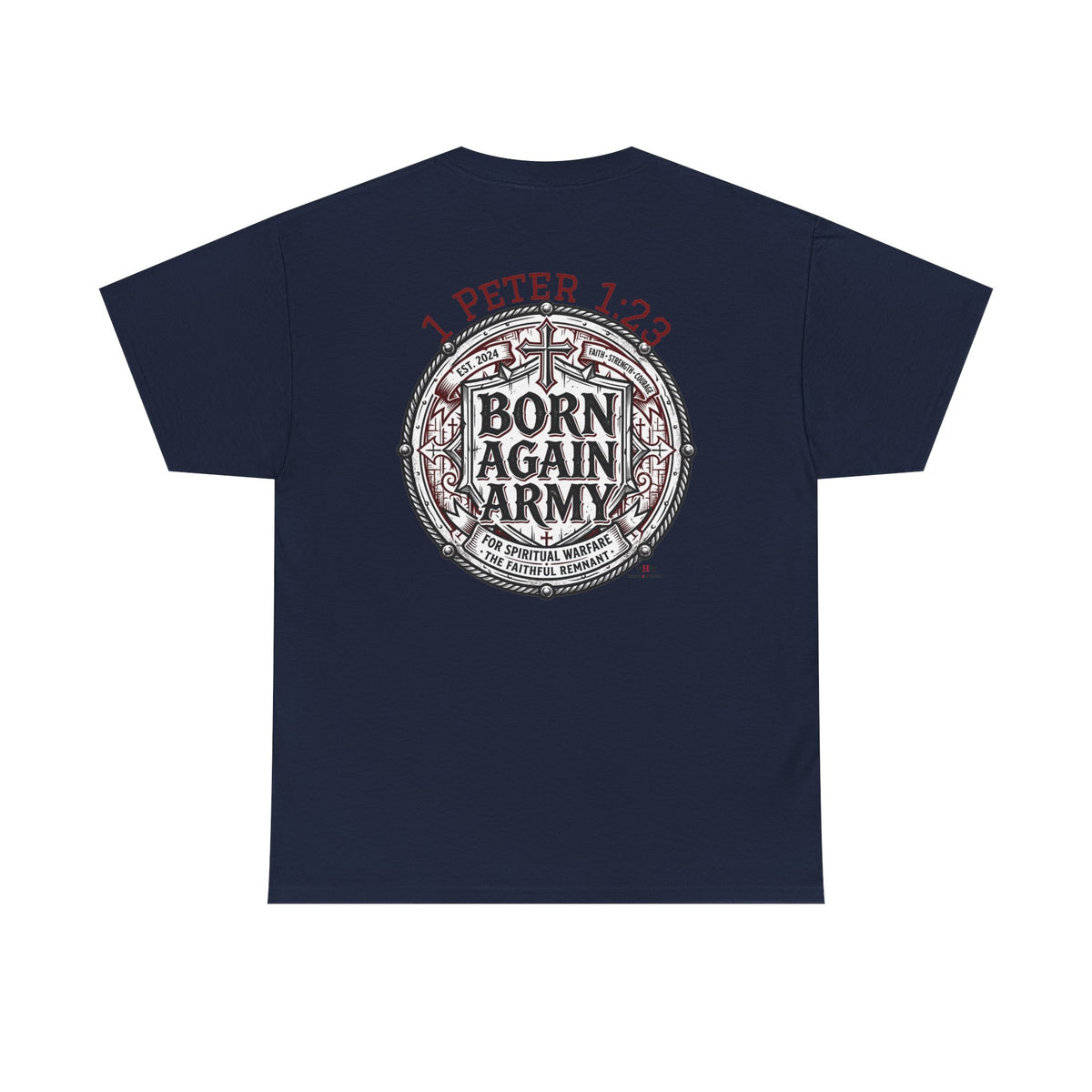 Born Again Army T-Shirt — Christian Faith Graphic Tee (1 Peter 1:23)