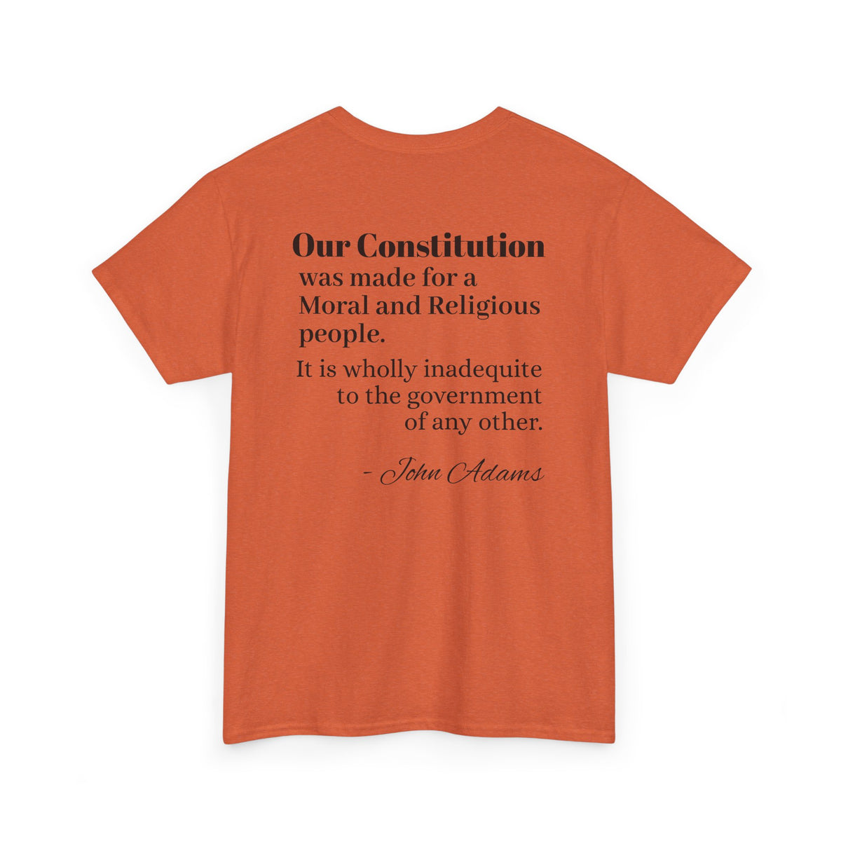 Morality Matters- Bible Scripture and John Adam's quote Unisex Heavy Cotton Tee