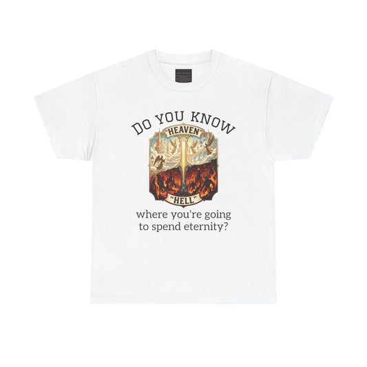 "Do You Know Where You’re Going? / Ask Me About Jesus"- Gospel Tee