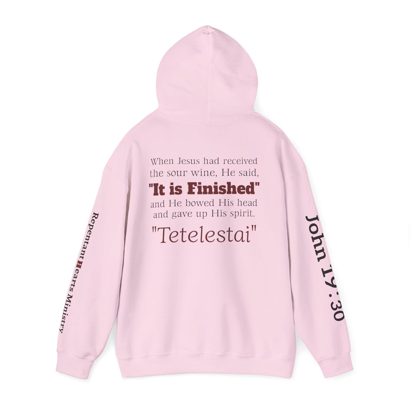 "Tetelestai" -It Is Finished- John 19:30 Hoodie — Christian Scripture Sweatshirt