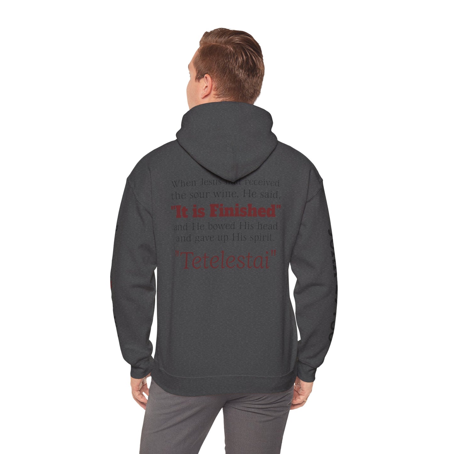 "Tetelestai" -It Is Finished- John 19:30 Hoodie — Christian Scripture Sweatshirt