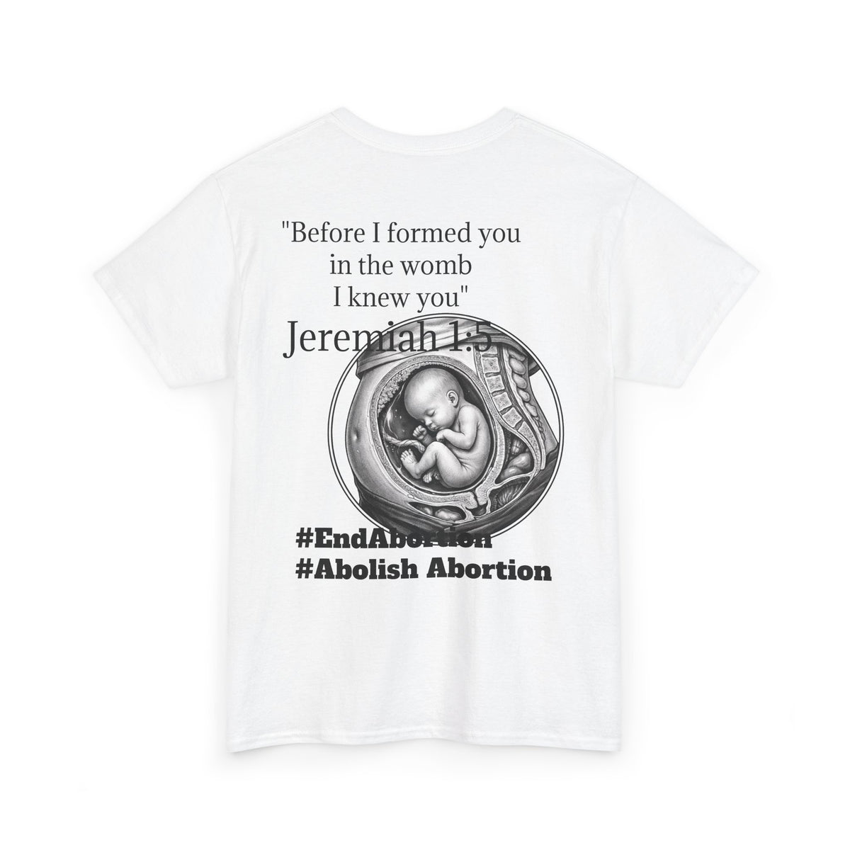 Abolish Abortion II T-Shirt — Jeremiah 1:5 Christian Message