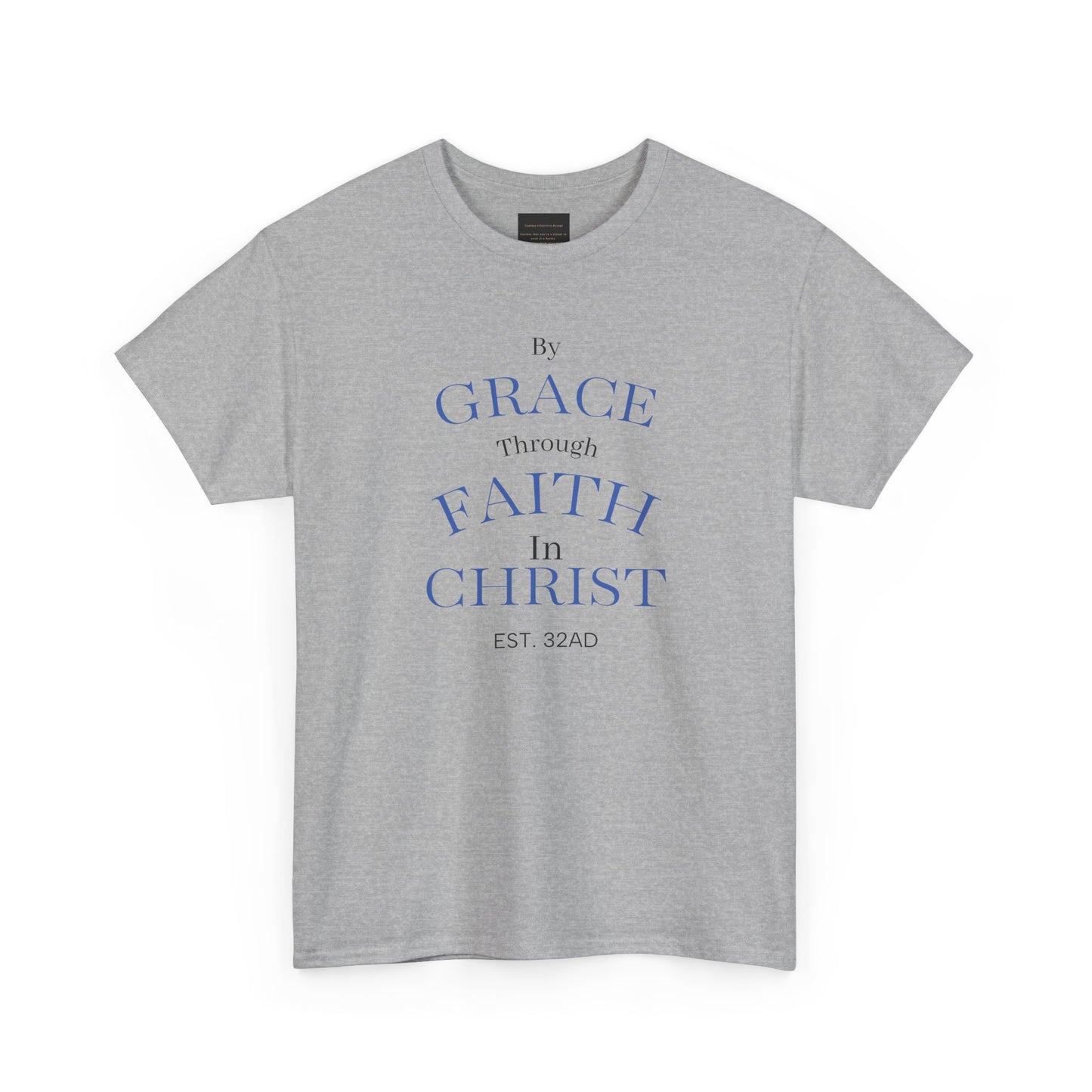 Ephesians 2:8-9 T-Shirt — "By Grace Through Faith in Christ" Christian Tee