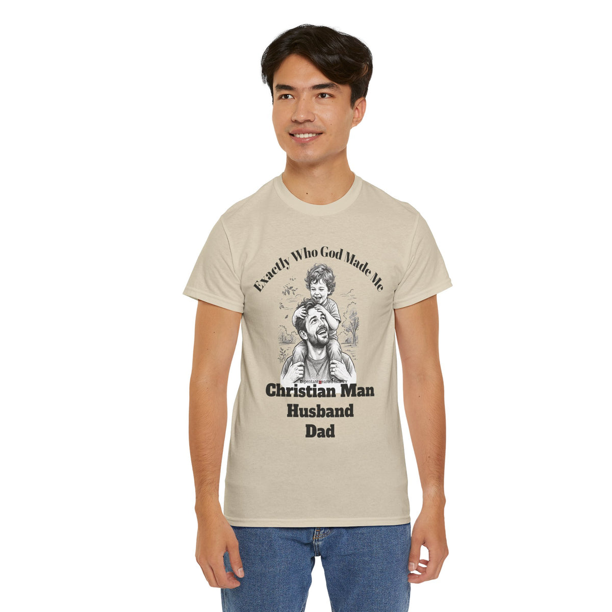 Exactly Who God Made Me T‑Shirt — Christian Man, Husband, Dad