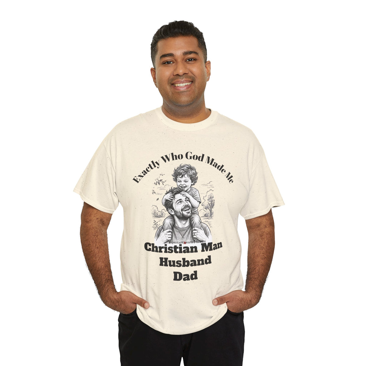 Exactly Who God Made Me T‑Shirt — Christian Man, Husband, Dad