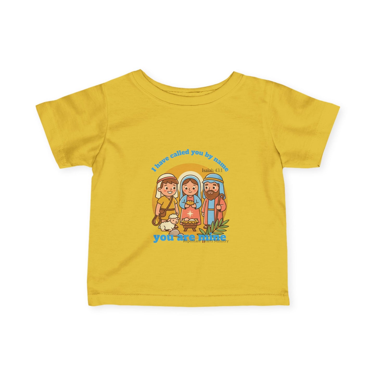 Infant Shirt- I have called you by name, you are mine- Isaiah 43:1