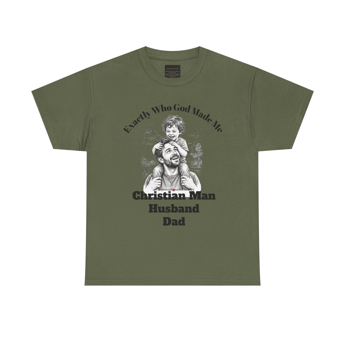 Exactly Who God Made Me T‑Shirt — Christian Man, Husband, Dad