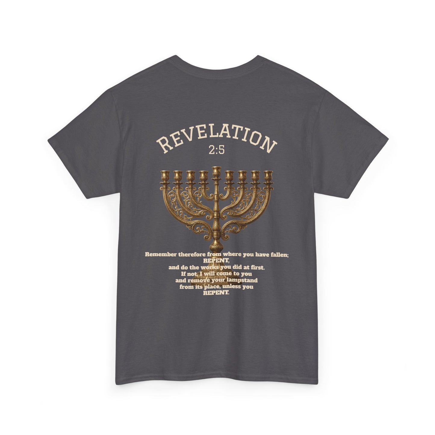 Rev 2:5 T-Shirt- Repentant Hearts Ministry Tee — RHM Logo & Menorah Back Print
