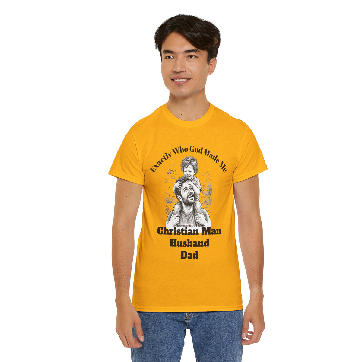 Exactly Who God Made Me T‑Shirt — Christian Man, Husband, Dad