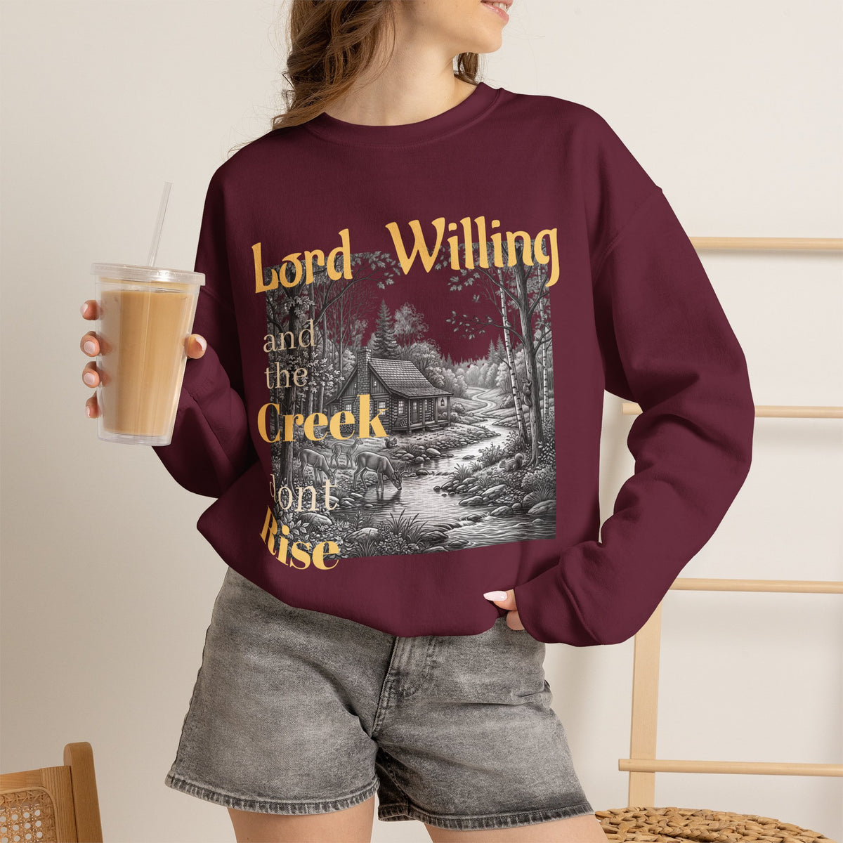Crewneck Sweatshirt – "Lord Willing and the Creek Don't Rise" Cabin Scene