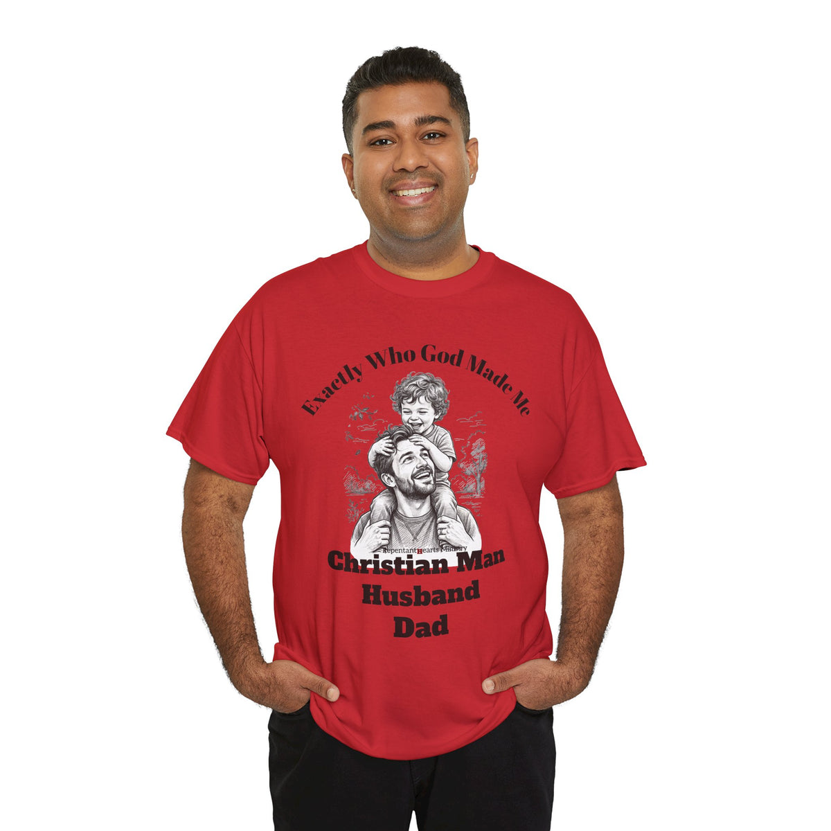 Exactly Who God Made Me T‑Shirt — Christian Man, Husband, Dad