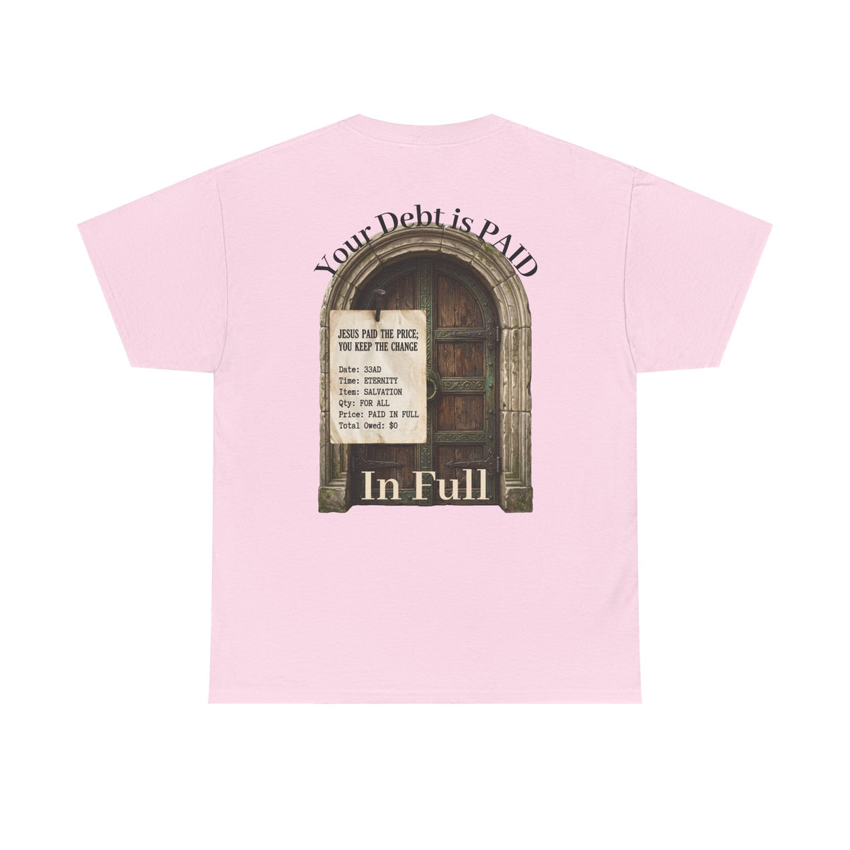 Your Debt Is Paid Romans 6:23 Inspirational- Christian Cross T-Shirt