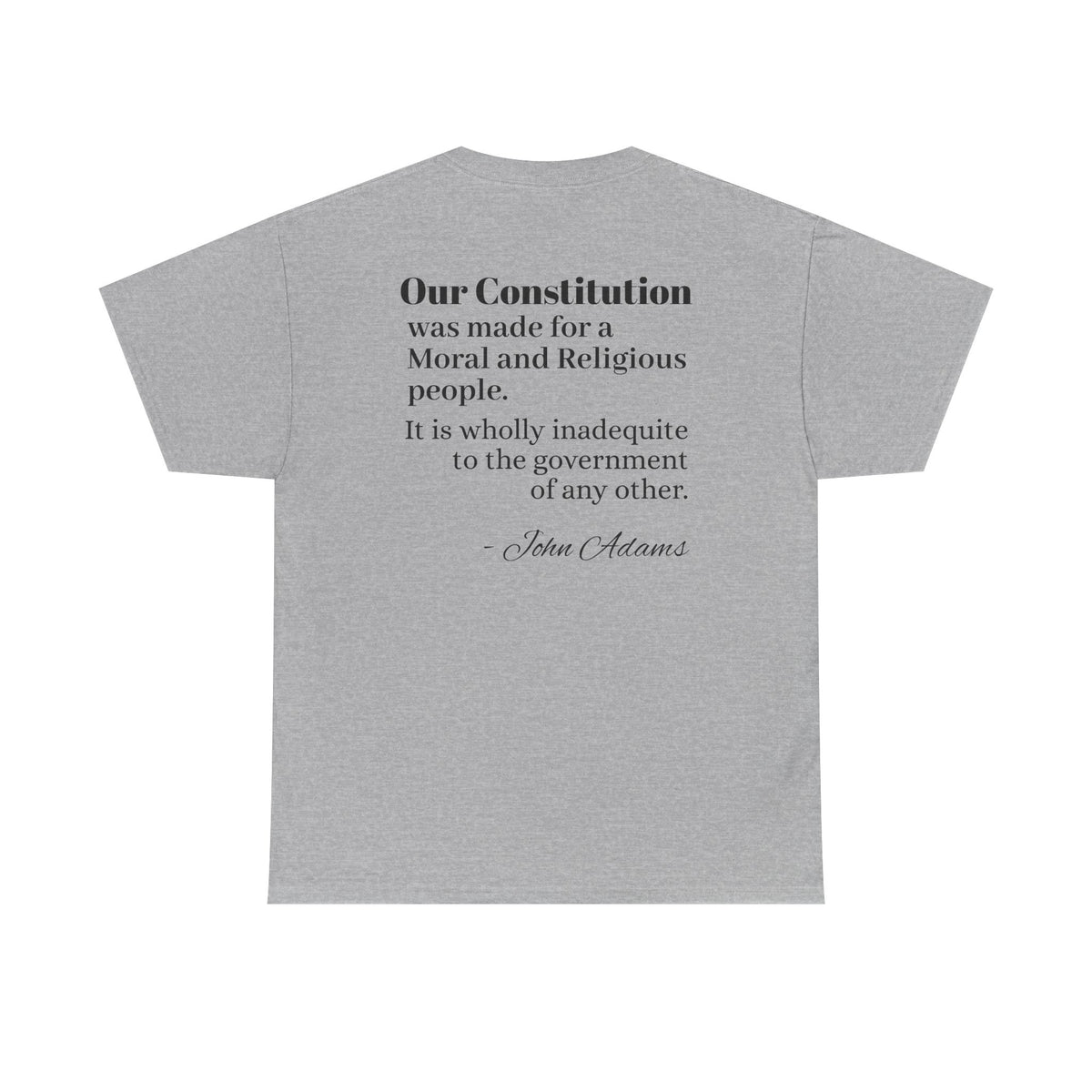 Morality Matters- Bible Scripture and John Adam's quote Unisex Heavy Cotton Tee