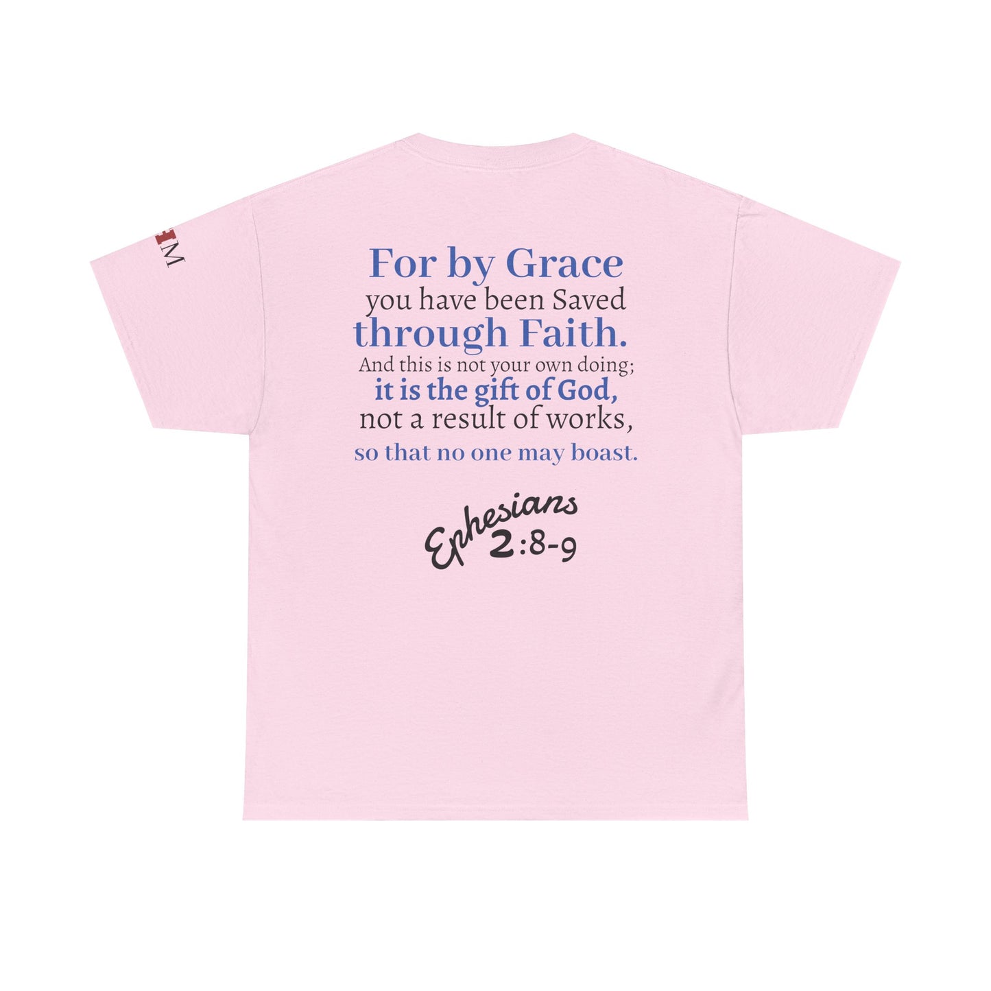 Ephesians 2:8-9 T-Shirt — "By Grace Through Faith in Christ" Christian Tee