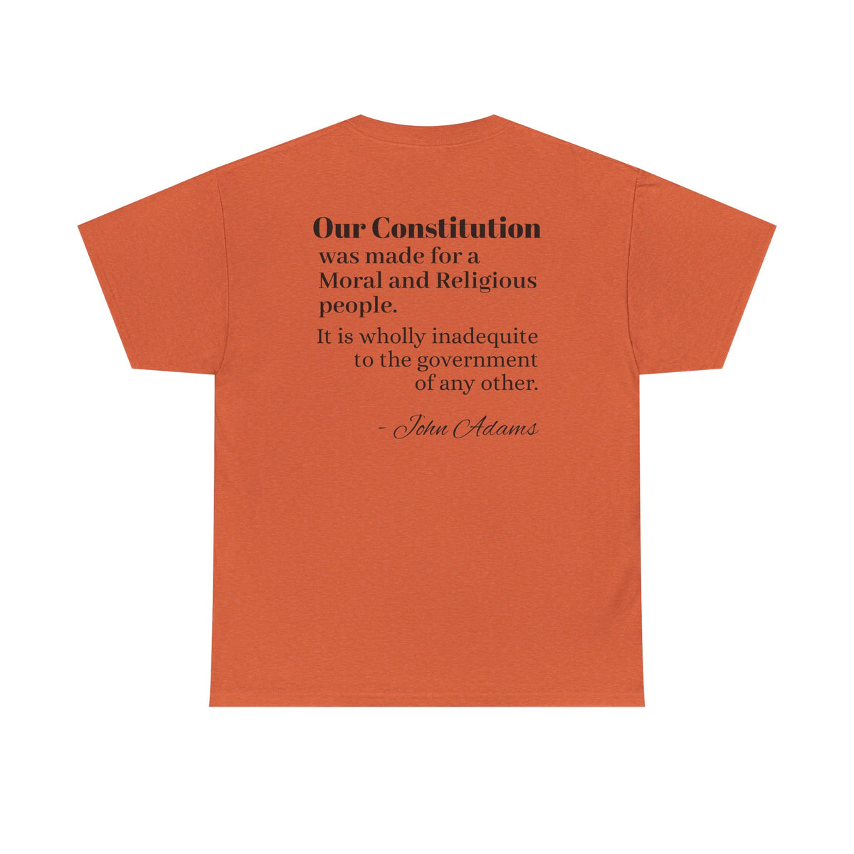 Morality Matters- Bible Scripture and John Adam's quote Unisex Heavy Cotton Tee